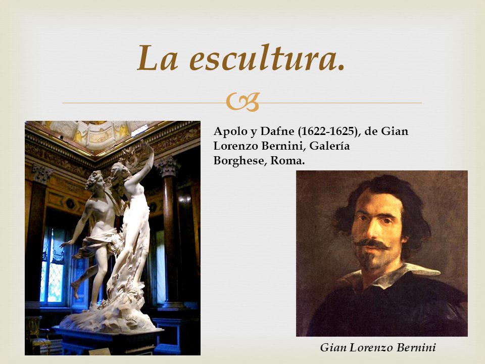 La escultura. Apolo y Dafne ( ), de Gian Lorenzo Bernini, Galería Borghese, Roma.