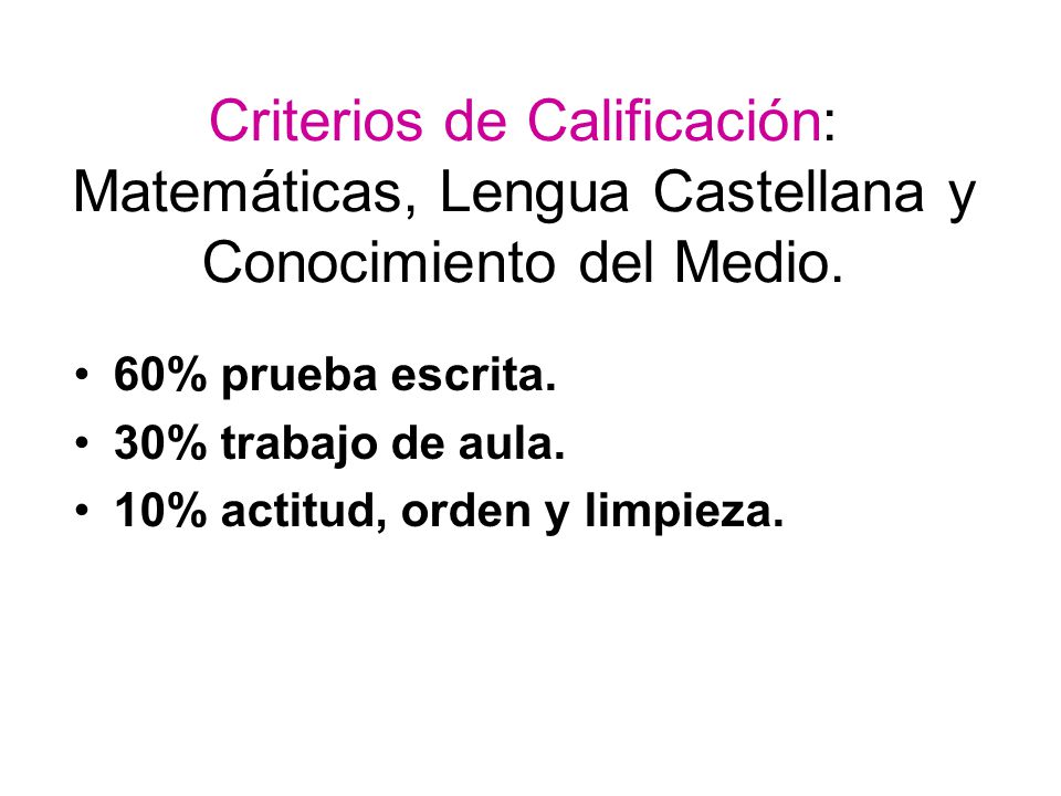 Criterios de Calificación: Matemáticas, Lengua Castellana y Conocimiento del Medio.