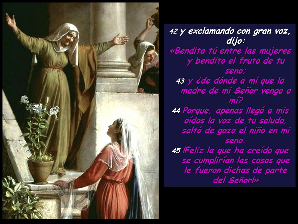 «Bendita tú entre las mujeres y bendito el fruto de tu seno;