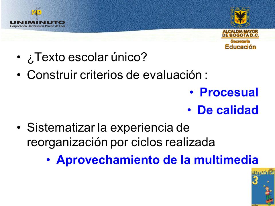 ¿Texto escolar único Construir criterios de evaluación : Procesual. De calidad.