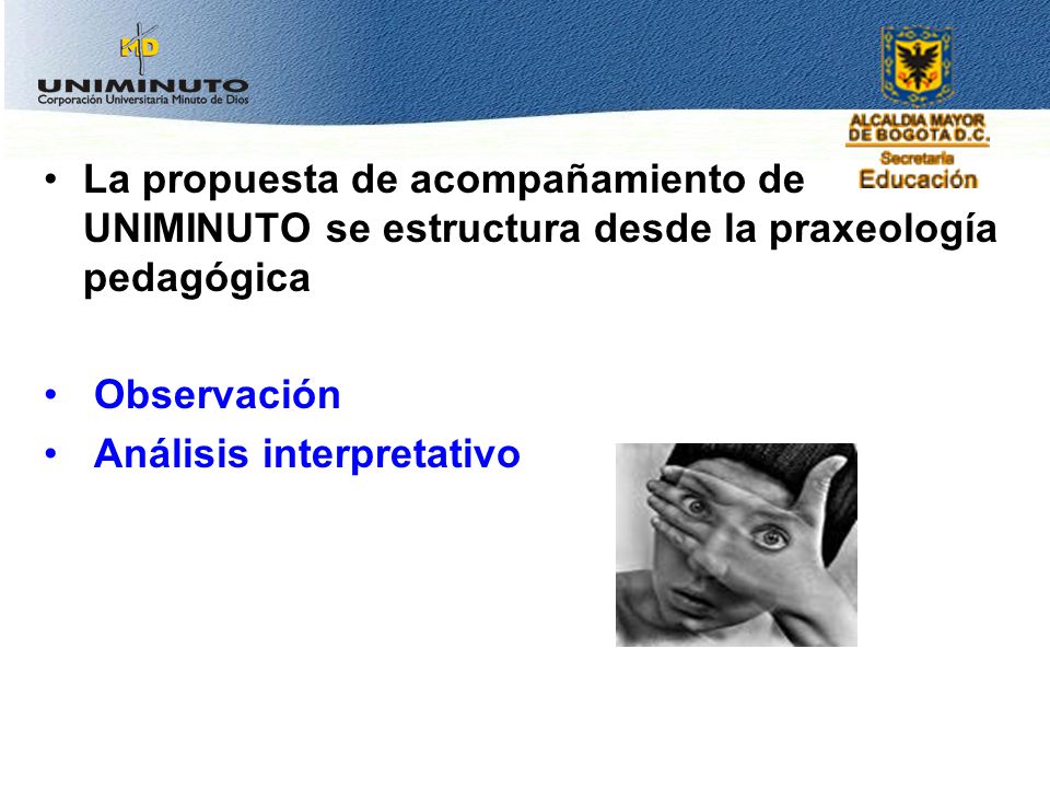 La propuesta de acompañamiento de UNIMINUTO se estructura desde la praxeología pedagógica
