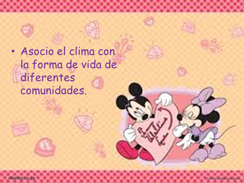 Asocio el clima con la forma de vida de diferentes comunidades.
