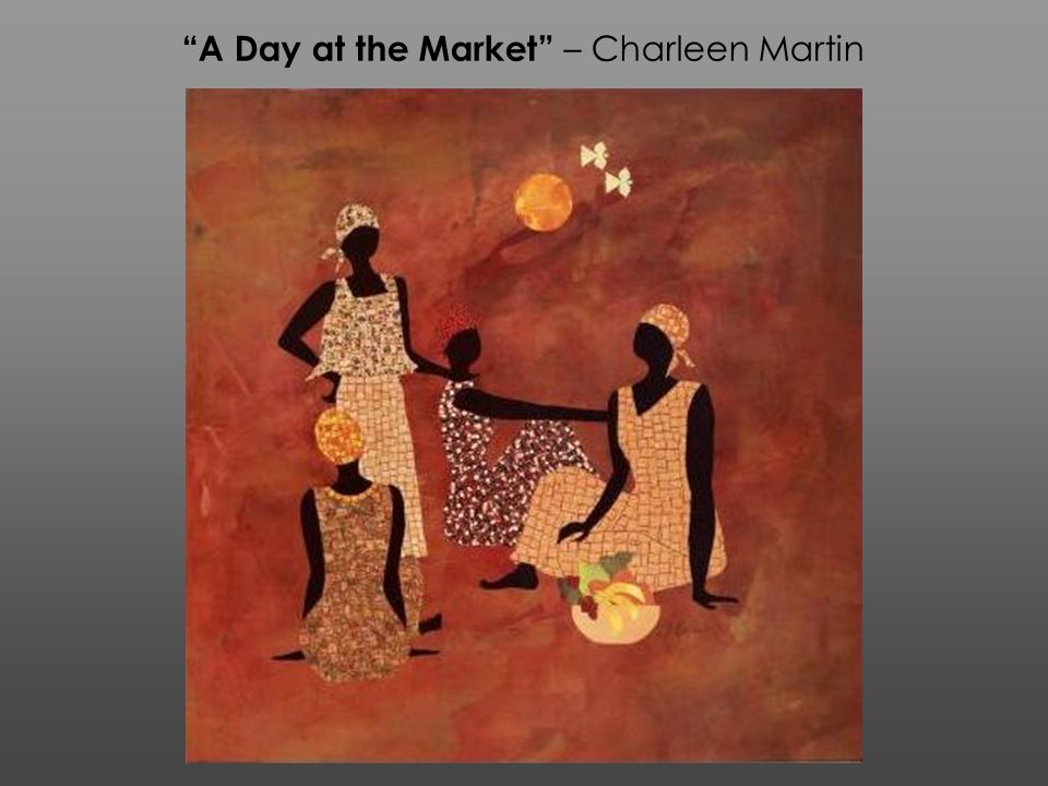 A Day at the Market – Charleen Martin