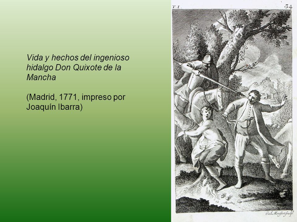Vida y hechos del ingenioso hidalgo Don Quixote de la Mancha