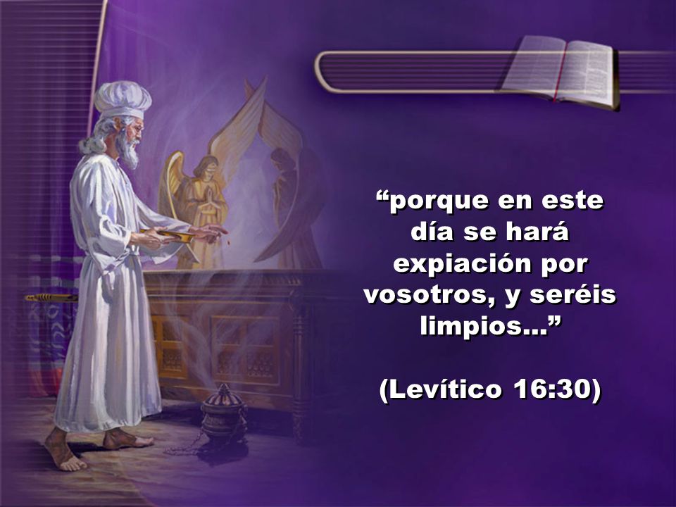 porque en este día se hará expiación por vosotros, y seréis limpios...