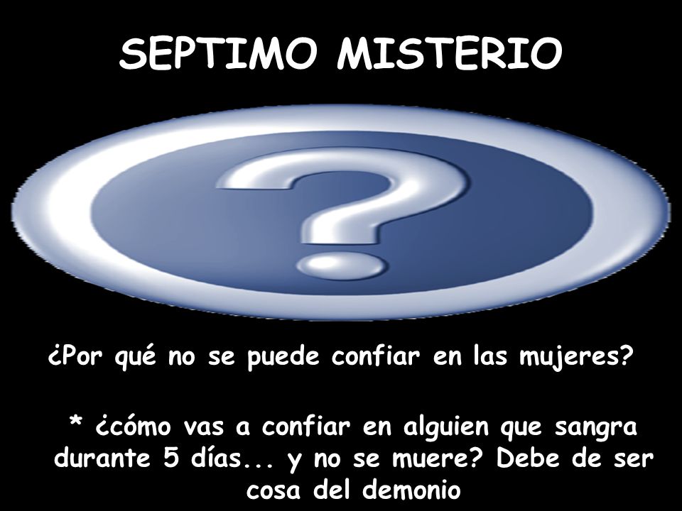 ¿Por qué no se puede confiar en las mujeres