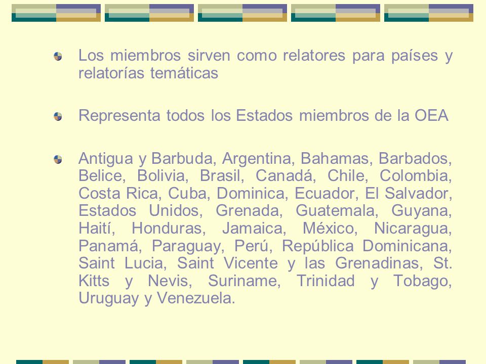 Los miembros sirven como relatores para países y relatorías temáticas