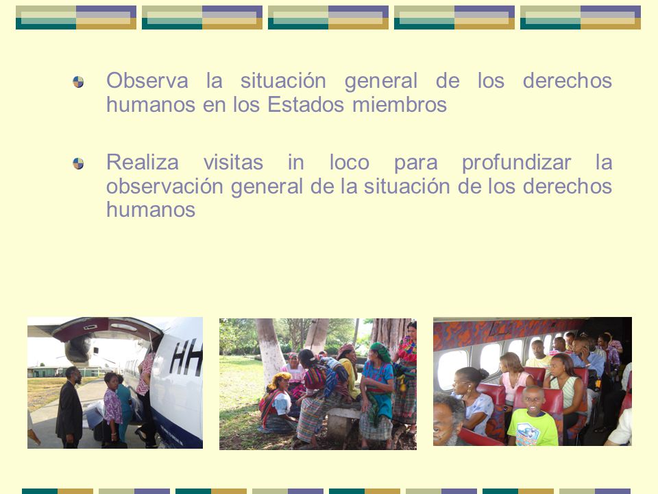 Observa la situación general de los derechos humanos en los Estados miembros