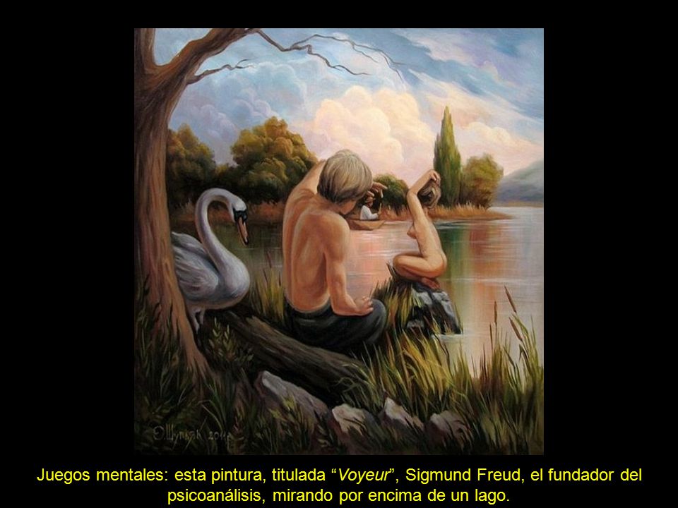 Juegos mentales: esta pintura, titulada Voyeur , Sigmund Freud, el fundador del psicoanálisis, mirando por encima de un lago.