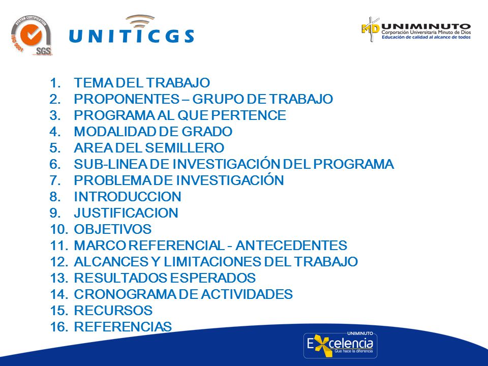 U N I T I C G S TEMA DEL TRABAJO PROPONENTES – GRUPO DE TRABAJO