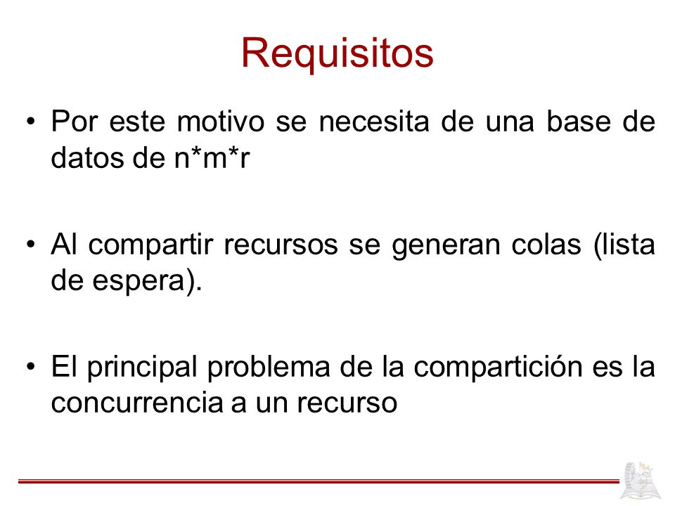 Requisitos Por este motivo se necesita de una base de datos de n*m*r