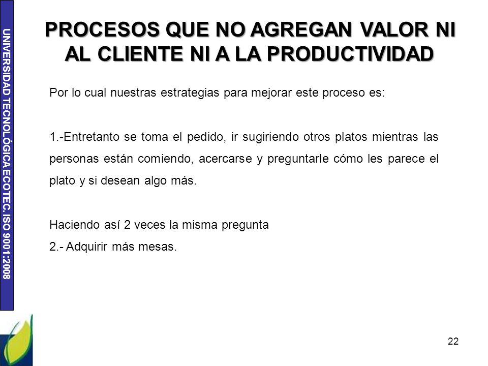 PROCESOS QUE NO AGREGAN VALOR NI AL CLIENTE NI A LA PRODUCTIVIDAD