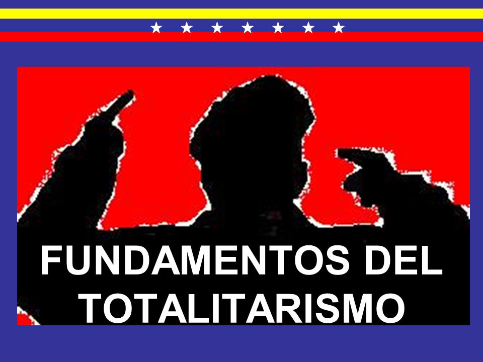 FUNDAMENTOS DEL TOTALITARISMO