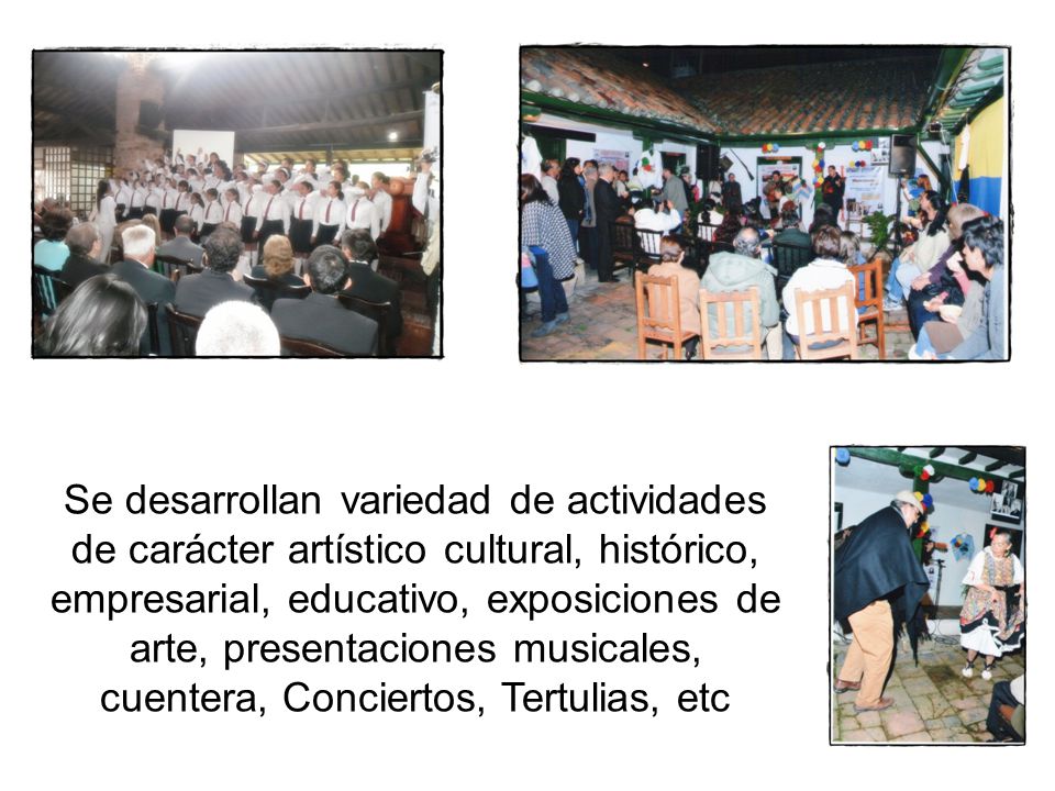Se desarrollan variedad de actividades de carácter artístico cultural, histórico, empresarial, educativo, exposiciones de arte, presentaciones musicales, cuentera, Conciertos, Tertulias, etc