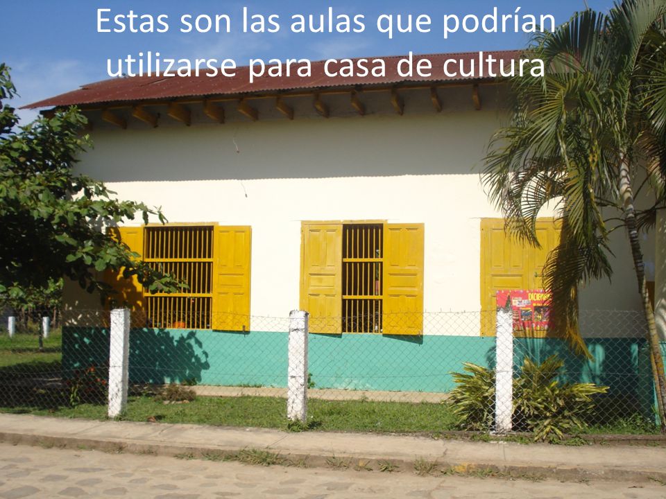 Estas son las aulas que podrían utilizarse para casa de cultura
