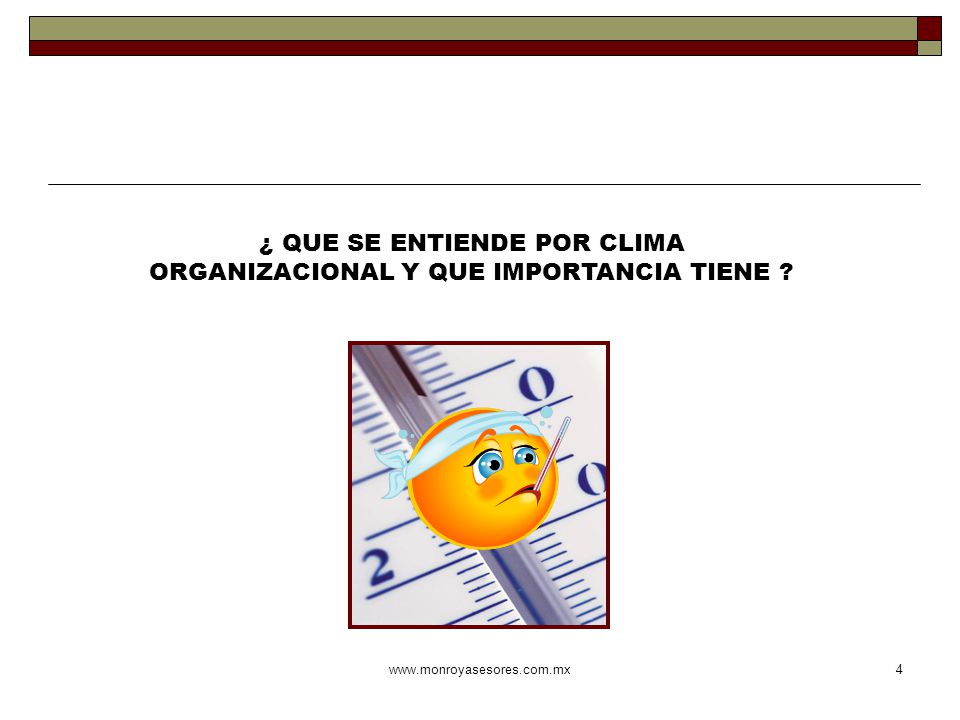 ¿ QUE SE ENTIENDE POR CLIMA ORGANIZACIONAL Y QUE IMPORTANCIA TIENE