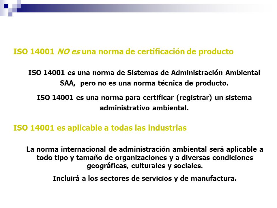 Incluirá a los sectores de servicios y de manufactura.