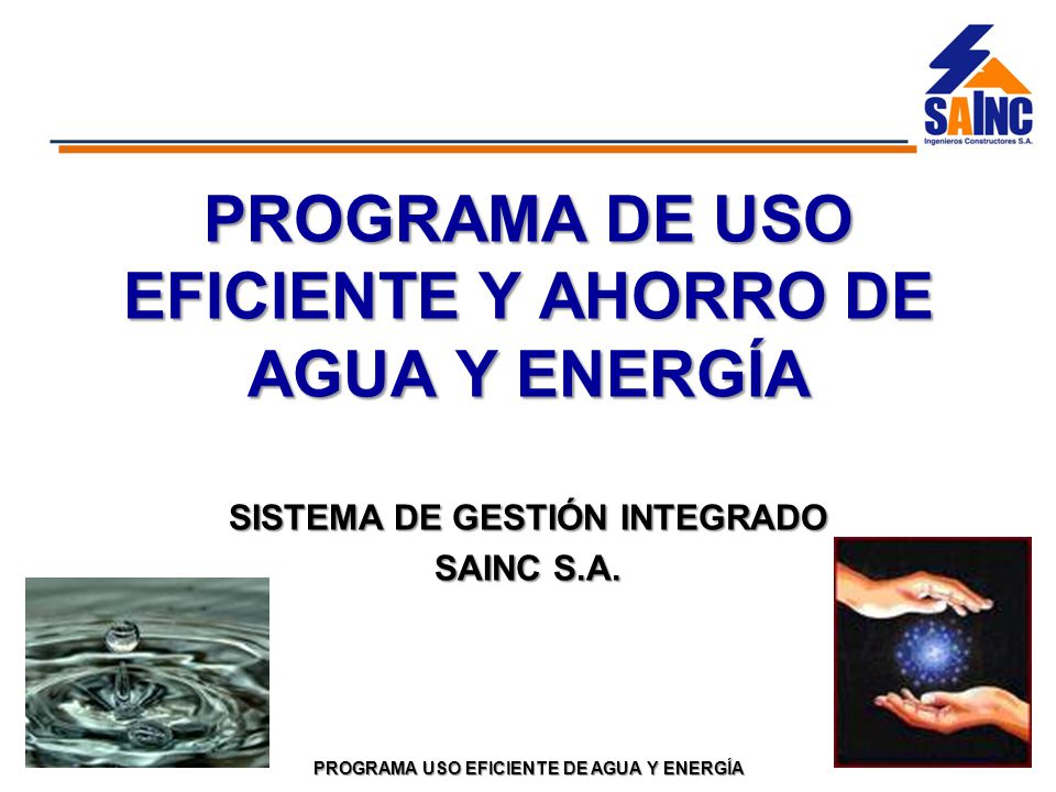 PROGRAMA DE USO EFICIENTE Y AHORRO DE AGUA Y ENERGÍA