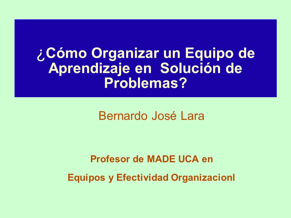 ¿Cómo Organizar un Equipo de Aprendizaje en Solución de Problemas