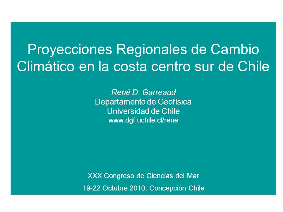 Proyecciones Regionales de Cambio Climático en la costa centro sur de Chile