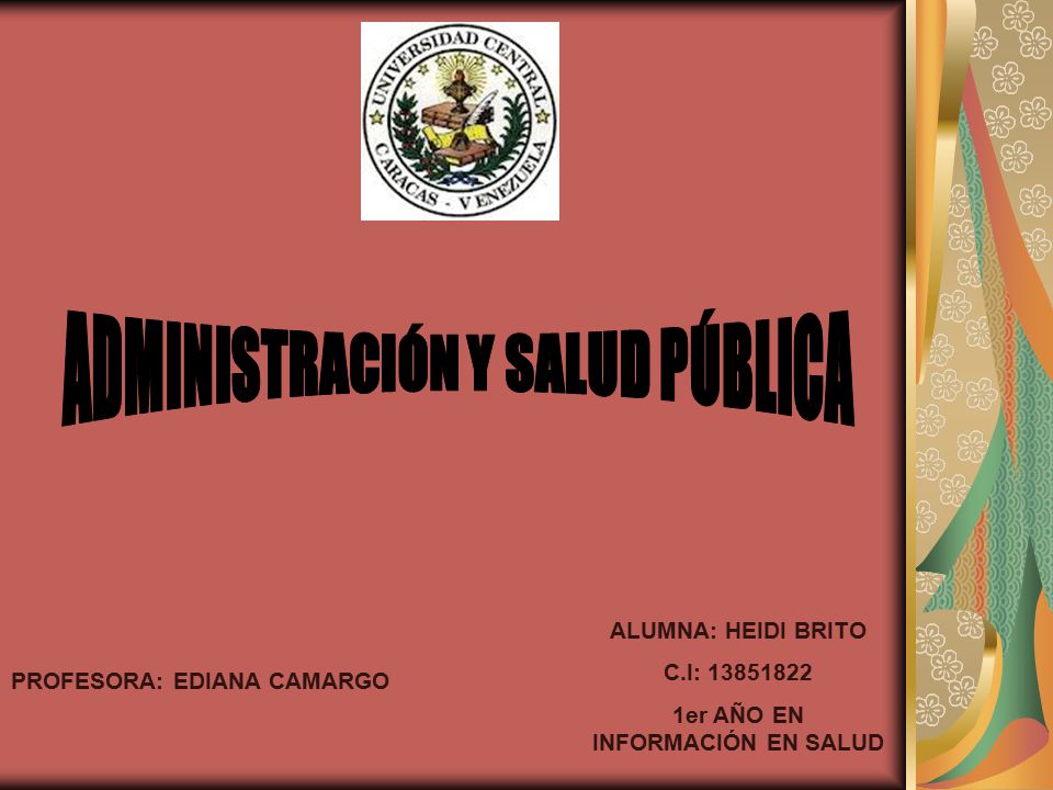 ADMINISTRACIÓN Y SALUD PÚBLICA 1er AÑO EN INFORMACIÓN EN SALUD