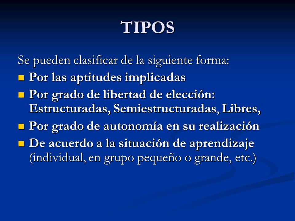 TIPOS Se pueden clasificar de la siguiente forma:
