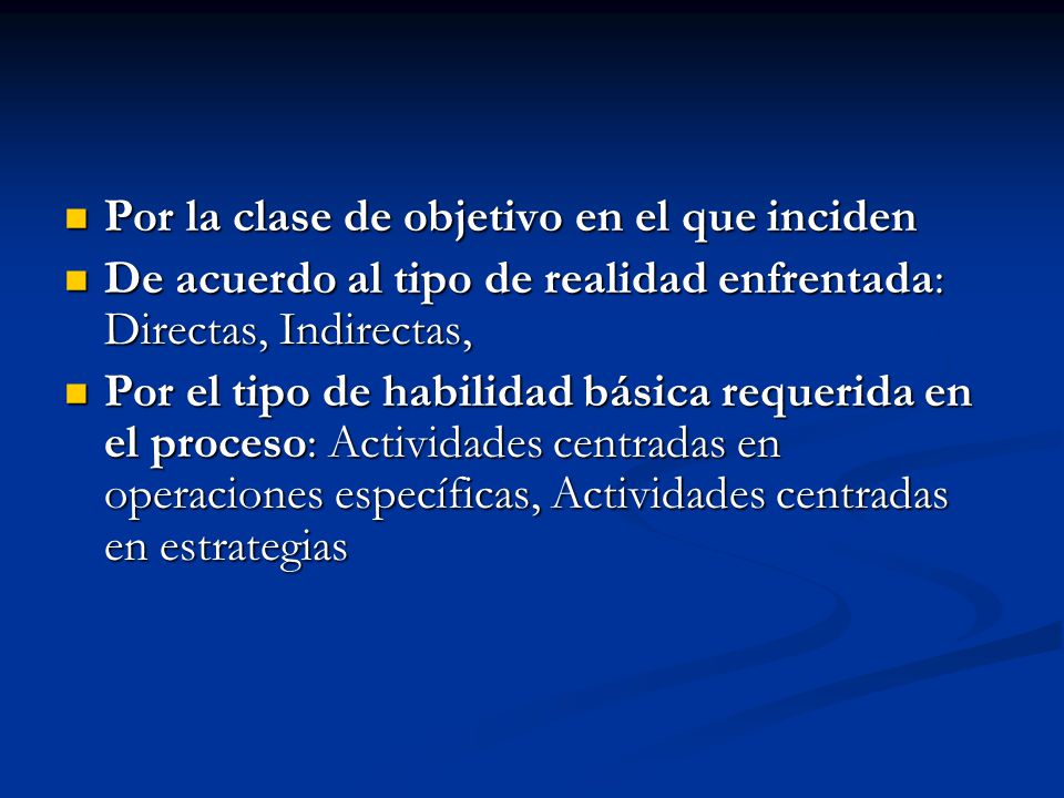 Por la clase de objetivo en el que inciden