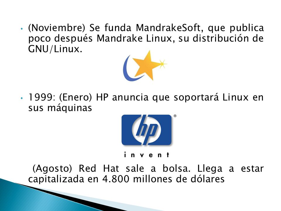 (Noviembre) Se funda MandrakeSoft, que publica poco después Mandrake Linux, su distribución de GNU/Linux.