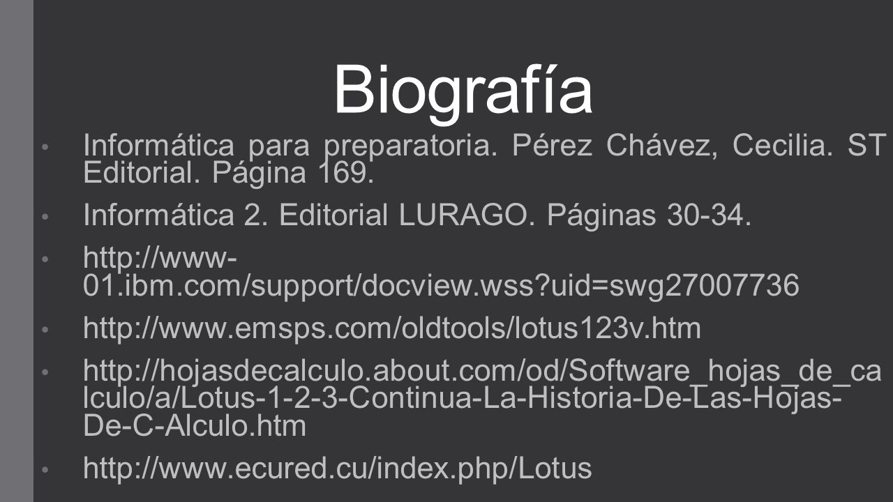 Biografía Informática para preparatoria. Pérez Chávez, Cecilia. ST Editorial. Página 169. Informática 2. Editorial LURAGO. Páginas