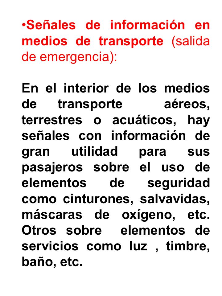 Señales de información en medios de transporte (salida de emergencia):