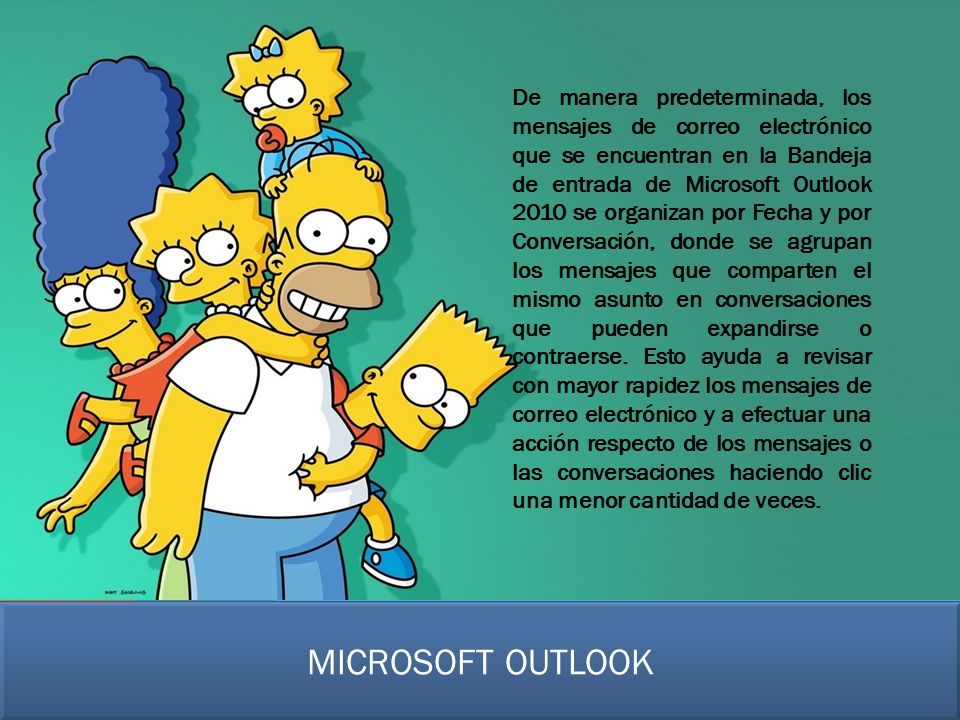 De manera predeterminada, los mensajes de correo electrónico que se encuentran en la Bandeja de entrada de Microsoft Outlook 2010 se organizan por Fecha y por Conversación, donde se agrupan los mensajes que comparten el mismo asunto en conversaciones que pueden expandirse o contraerse. Esto ayuda a revisar con mayor rapidez los mensajes de correo electrónico y a efectuar una acción respecto de los mensajes o las conversaciones haciendo clic una menor cantidad de veces.