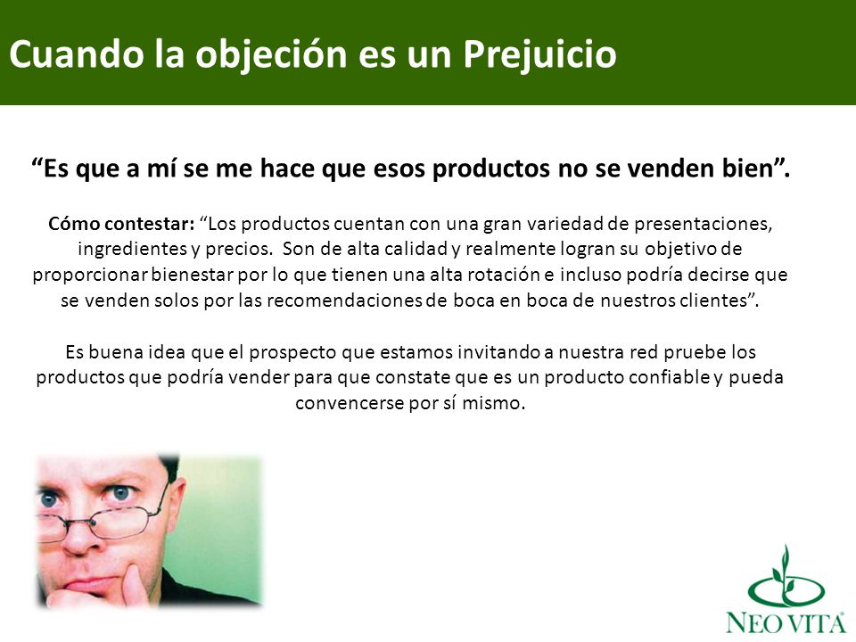 Es que a mí se me hace que esos productos no se venden bien .