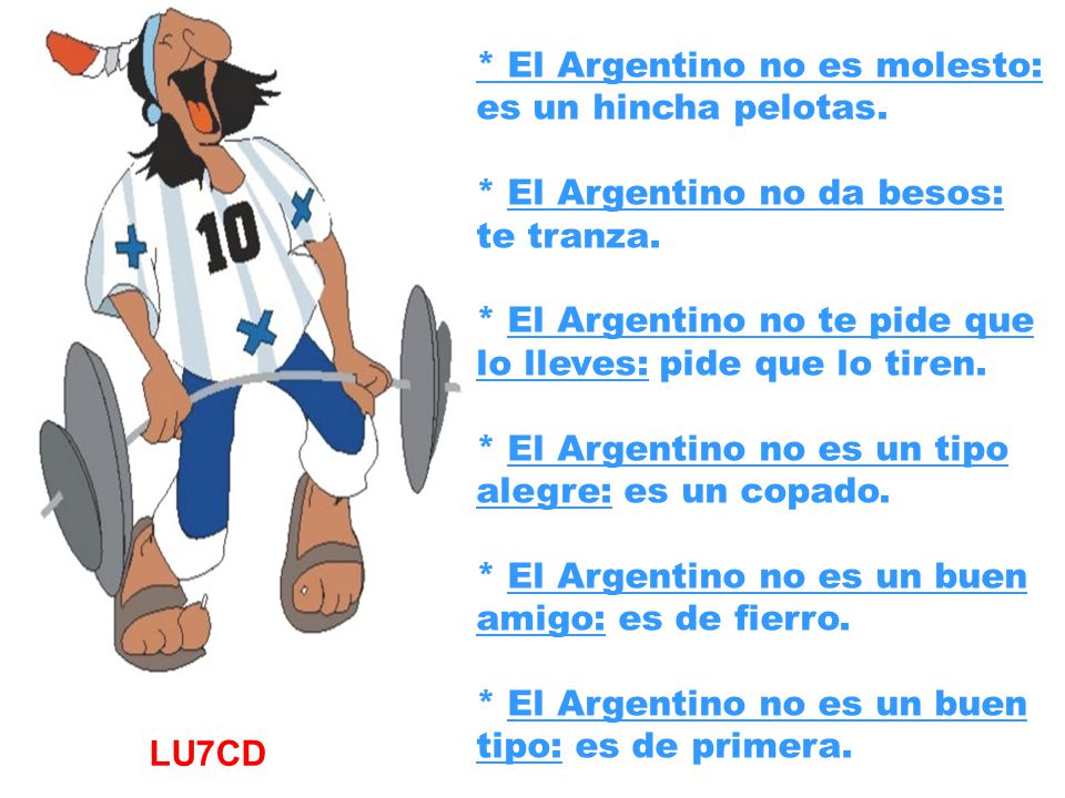 * El Argentino no es molesto: es un hincha pelotas.