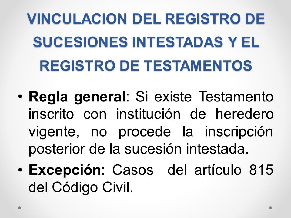 VINCULACION DEL REGISTRO DE SUCESIONES INTESTADAS Y EL REGISTRO DE TESTAMENTOS
