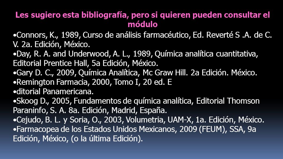 Les sugiero esta bibliografía, pero si quieren pueden consultar el módulo