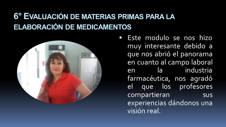 6° Evaluación de materias primas para la elaboración de medicamentos