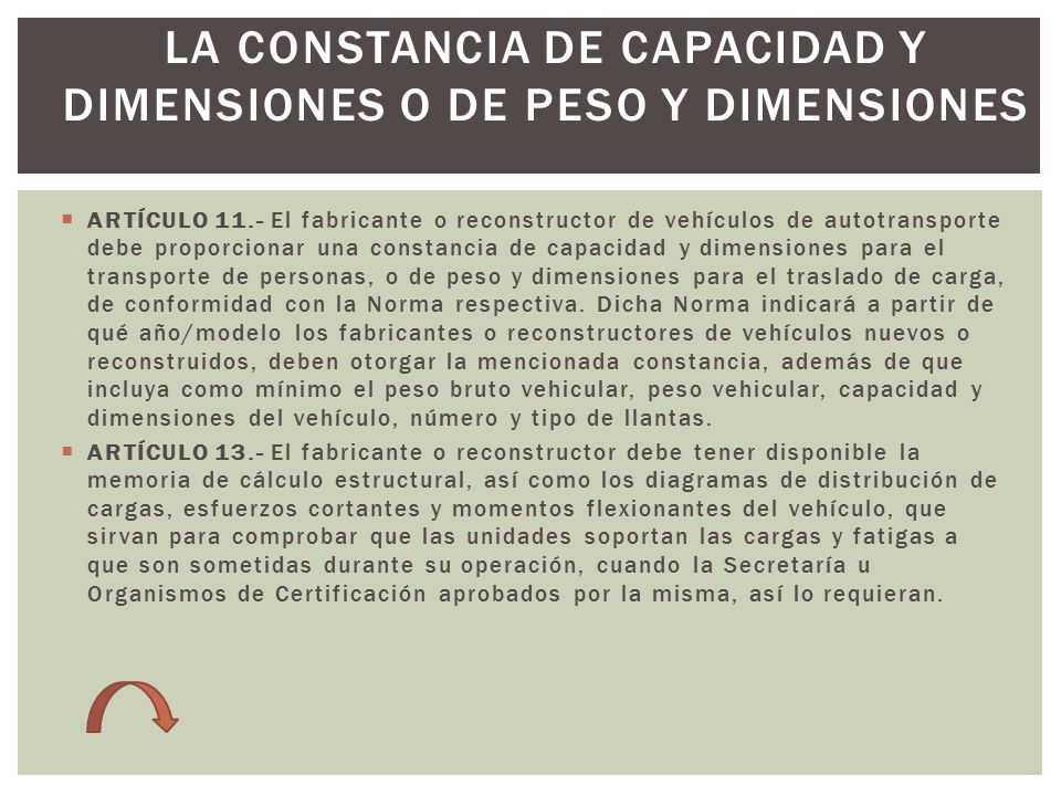 LA CONSTANCIA DE CAPACIDAD Y DIMENSIONES O DE PESO Y DIMENSIONES