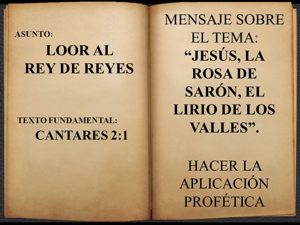 JESÚS, LA ROSA DE SARÓN, EL LIRIO DE LOS VALLES .