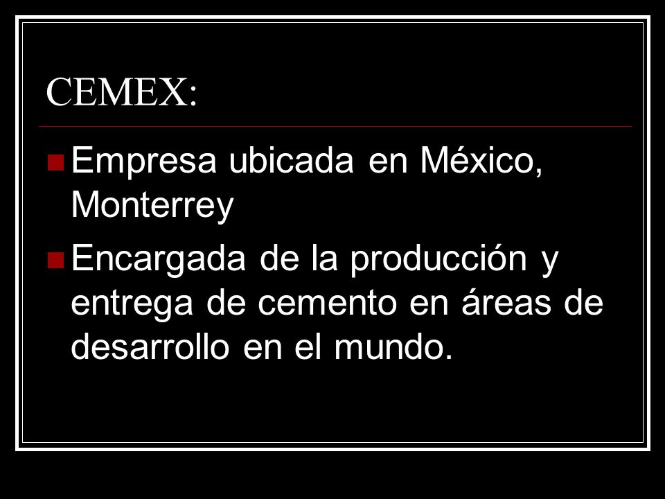 CEMEX: Empresa ubicada en México, Monterrey