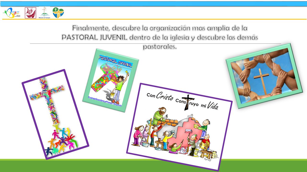 Finalmente, descubre la organización mas amplia de la PASTORAL JUVENIL dentro de la iglesia y descubre las demás pastorales.
