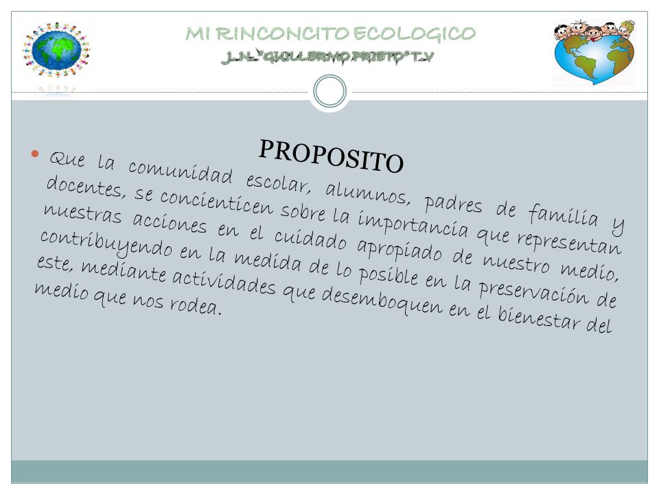MI RINCONCITO ECOLOGICO J. N. GUILLERMO PRIETO T.V