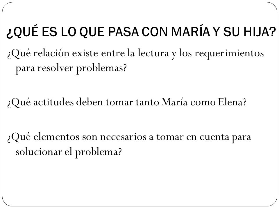 ¿QUÉ ES LO QUE PASA CON MARÍA Y SU HIJA