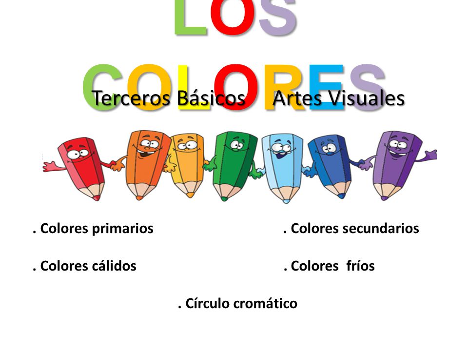 LOS COLORES Terceros Básicos Artes Visuales