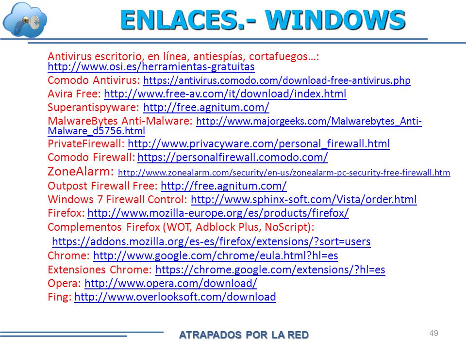 ENLACES.- WINDOWS Antivirus escritorio, en línea, antiespías, cortafuegos…: