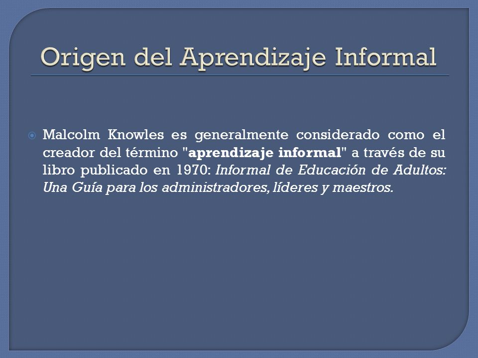 Origen del Aprendizaje Informal