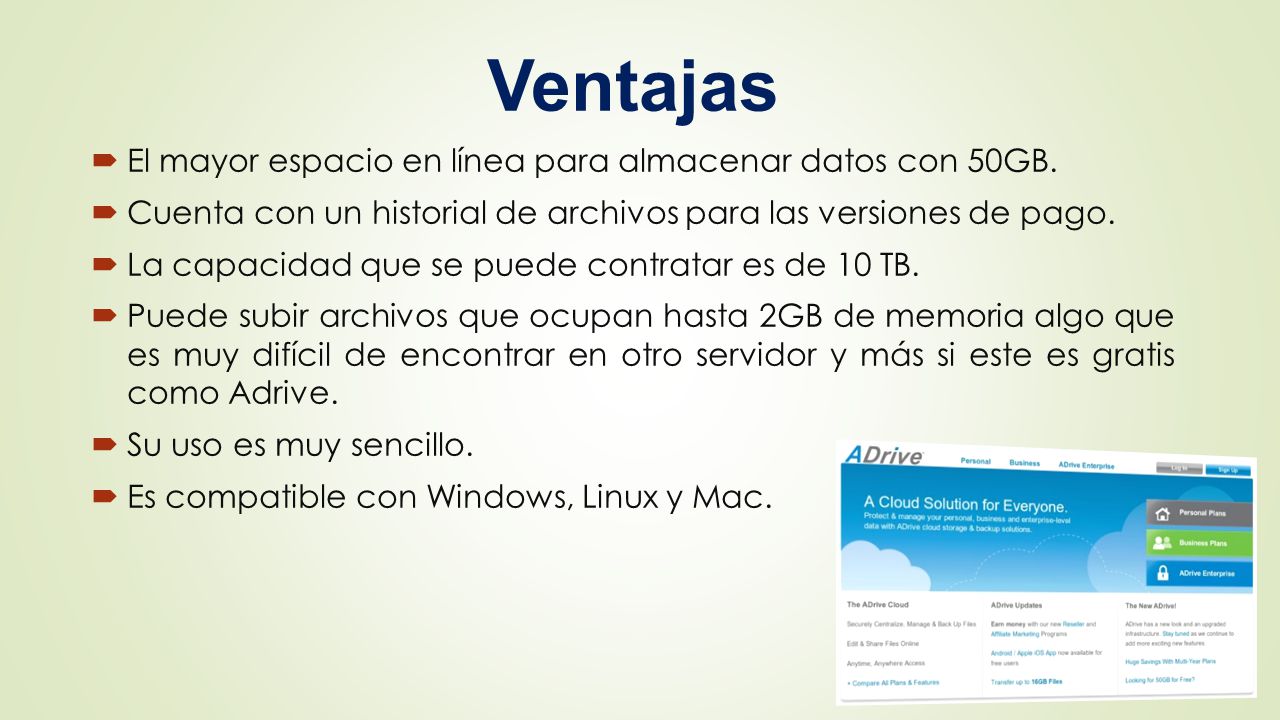 Ventajas El mayor espacio en línea para almacenar datos con 50GB.