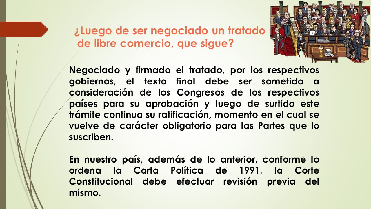 ¿Luego de ser negociado un tratado de libre comercio, que sigue