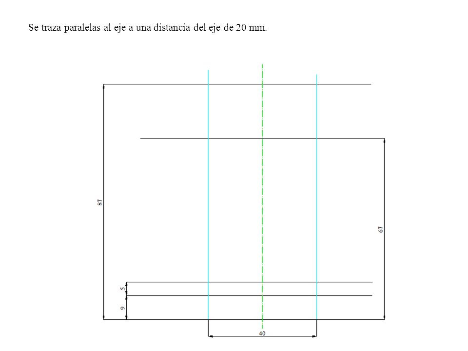 Se traza paralelas al eje a una distancia del eje de 20 mm.