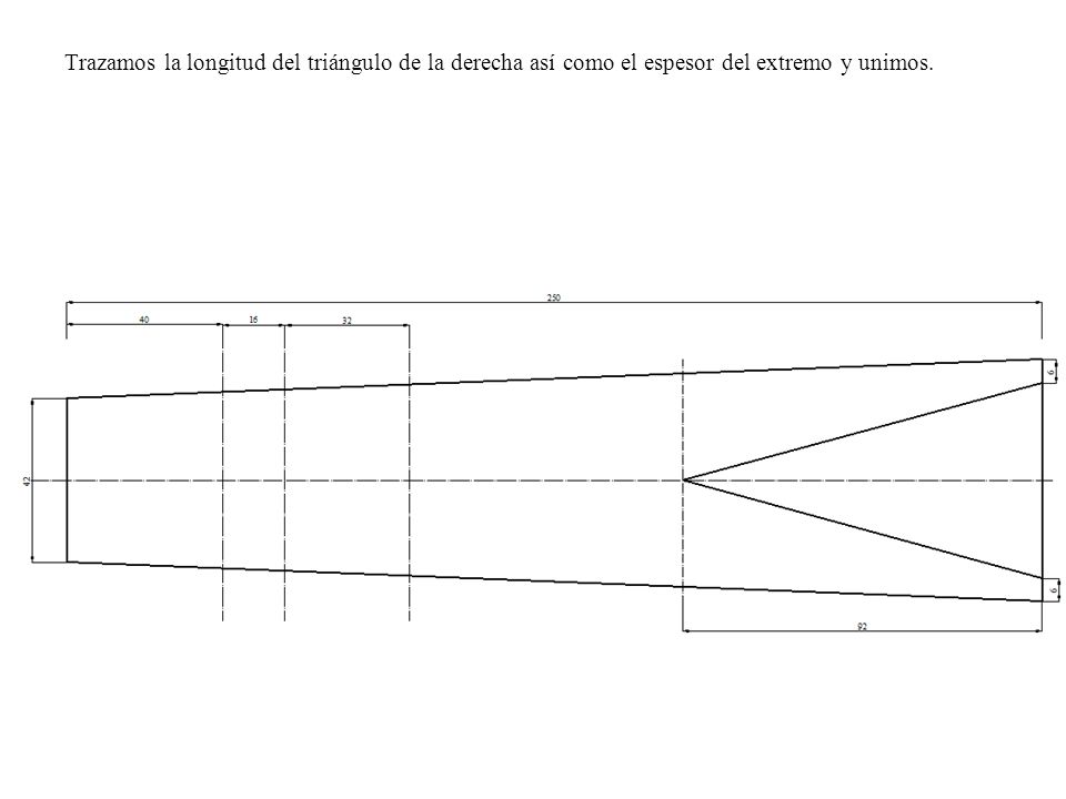 Trazamos la longitud del triángulo de la derecha así como el espesor del extremo y unimos.