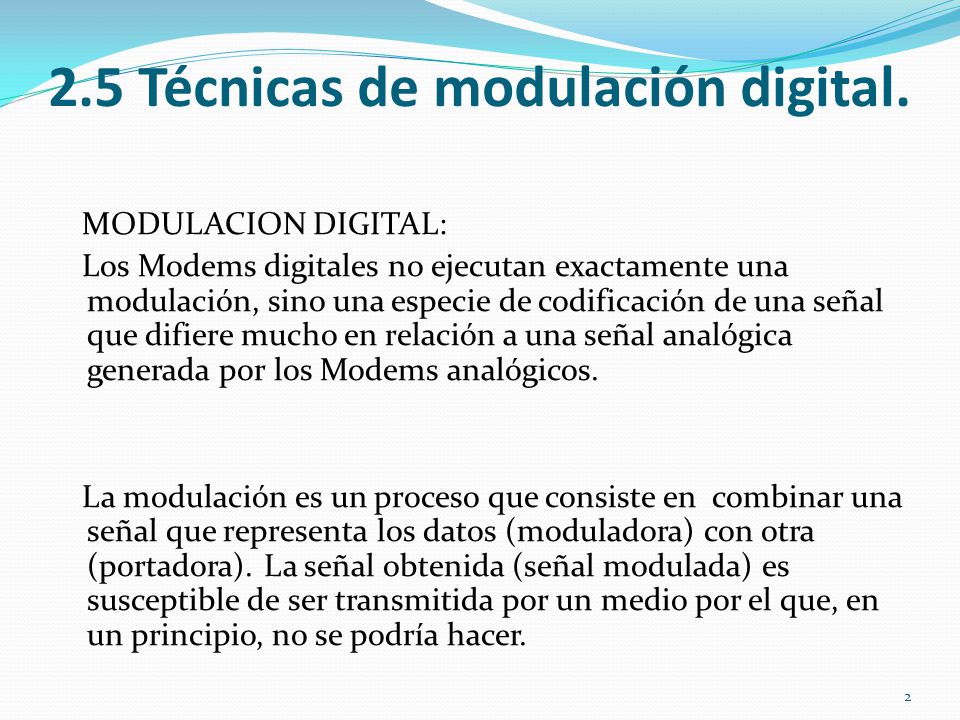 2.5 Técnicas de modulación digital.
